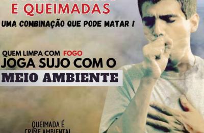 Campanha de conscientiza&ccedil;&atilde;o sobre riscos das queimada