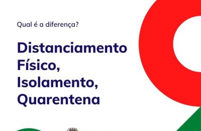 DISTANCIAMENTO F&Iacute;SICO, QUARENTENA, ISOLAMENTO - ENTENDA QUAL A DIFEREN&Ccedil;A
