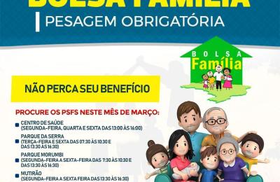 BENEF&Iacute;CIOS DO BOLSA FAM&Iacute;LIA DEVEM REALIZAR PESAGEM OBRIGAT&Oacute;RIA NESTE M&Ecirc;S DE MAR&Ccedil;O